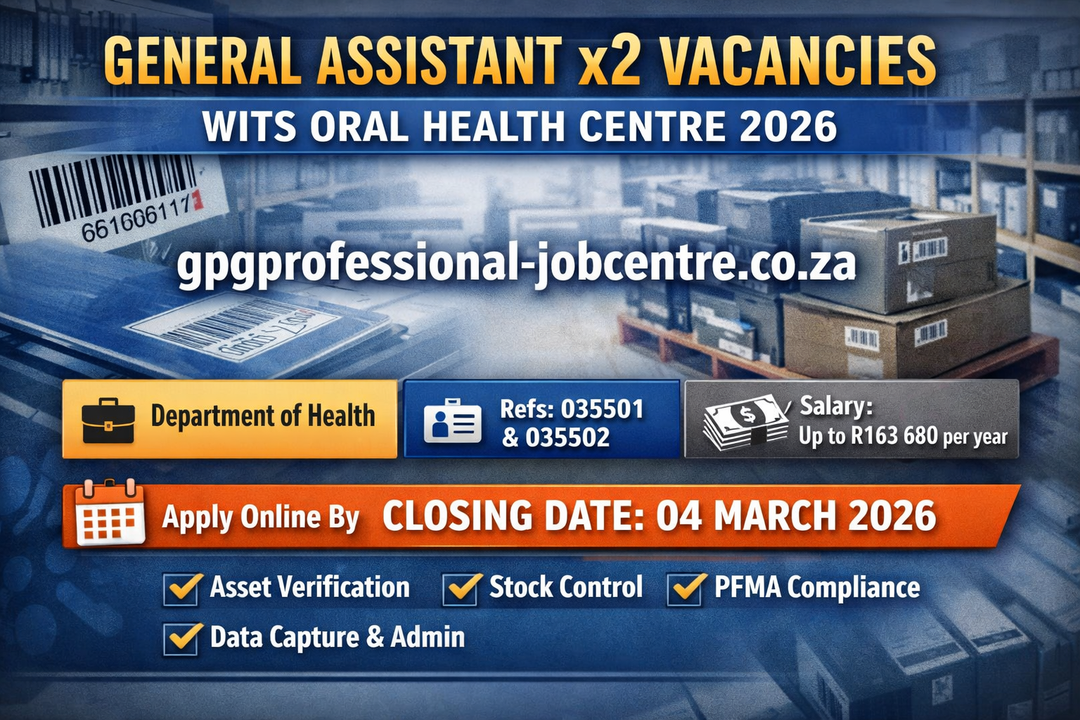 General Assistant x2 vacancies 2026 at Wits Oral Health Centre, Department of Health Gauteng, salary up to R163680 per year, closing 04 March 2026